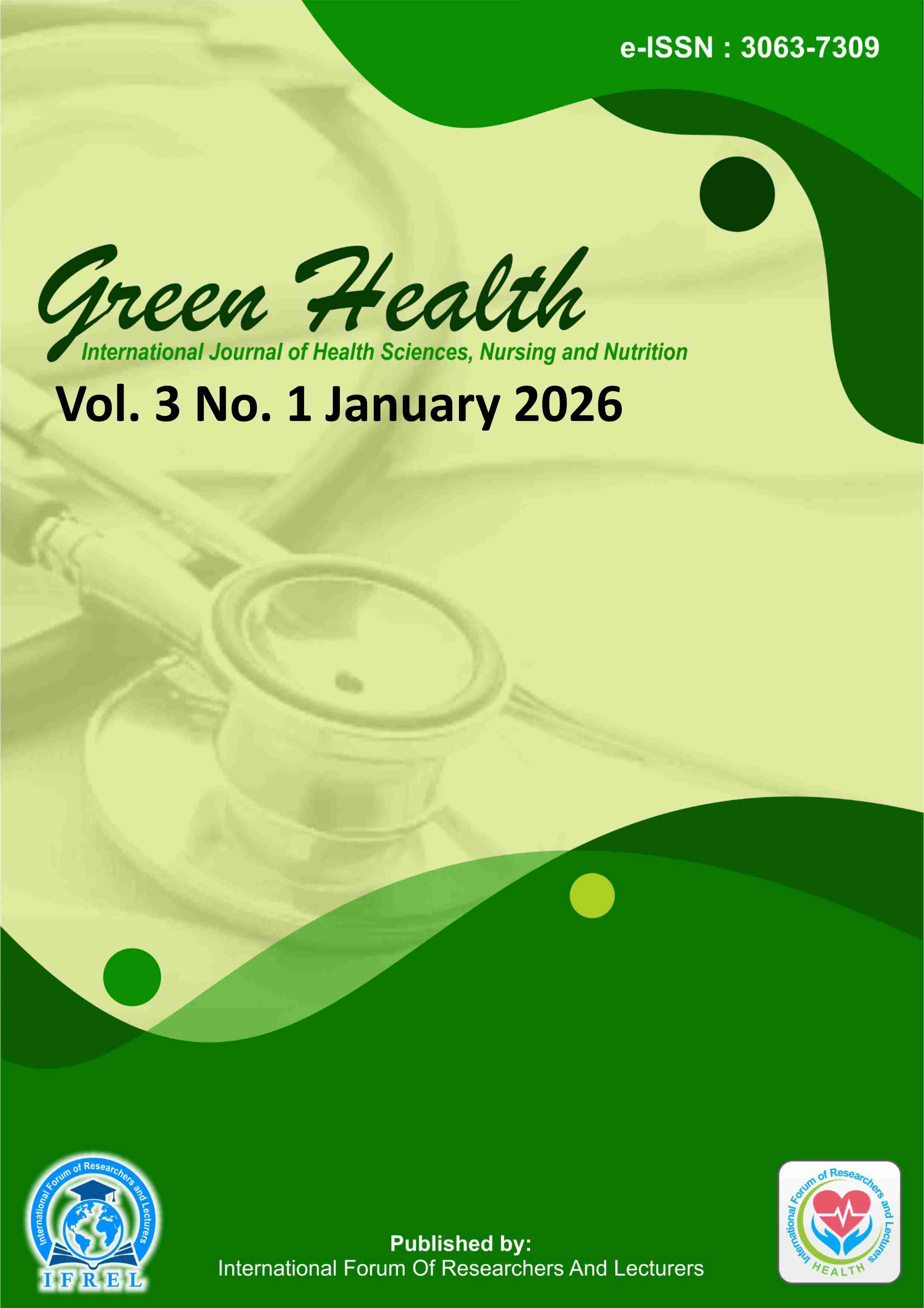 					View Vol. 3 No. 1 (2026): January: Green Health: Journal of Health Sciences, Nursing and Nutrition
				