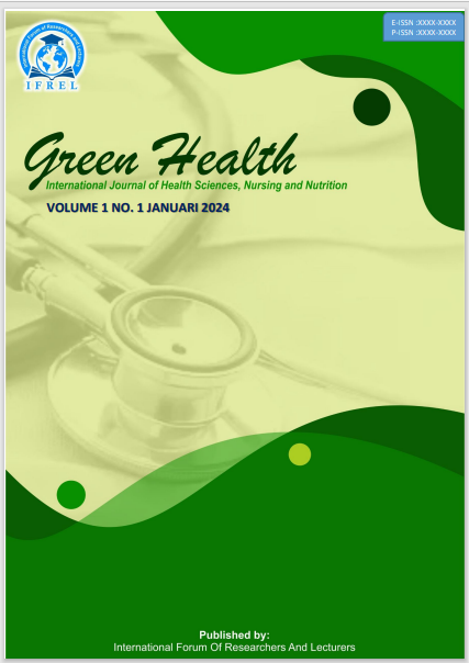 					View Vol. 2 No. 1 (2025): Green Health: International Journal of Health Sciences, Nursing and Nutrition
				